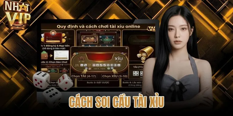 Cách Soi Cầu Tài Xỉu - Chuẩn Xác Theo Bảng Vị NHATVIP