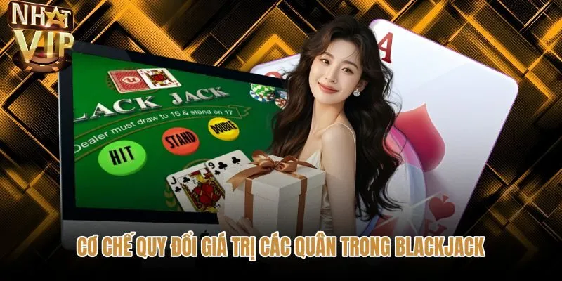 co-che-quy-doi-gia-tri-cac-quan-trong-blackjack Quy tắc tính điểm blackjack cho từng quân bài chuẩn xác