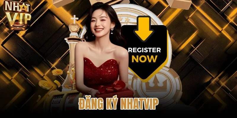 Đăng Ký NHATVIP - Hướng Dẫn Từng Bước Nhận Giftcode 50K