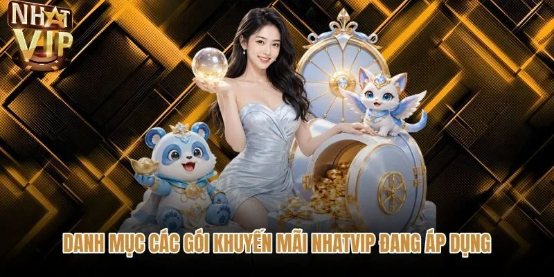 danh-muc-cac-goi-khuyen-mai-nhatvip-dang-ap-dung Gói Khuyến mãi NHATVIP cùng quà tặng nạp đầu hấp dẫn