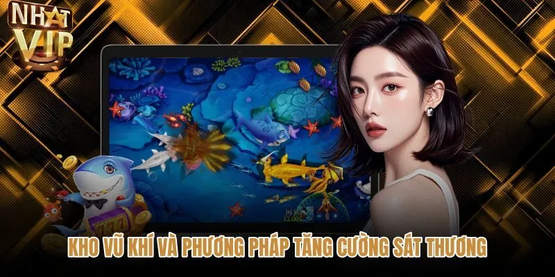 kho-vu-khi-va-phuong-phap-tang-cuong-sat-thuong Hệ thống nòng pháo đại bác bắn cá ngũ long NHATVIP