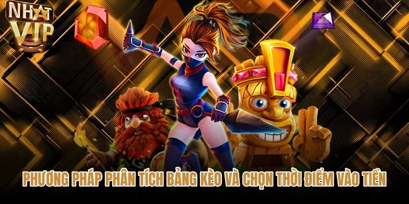 phuong-phap-phan-tich-bang-keo-va-chon-thoi-diem-vao-tien Thời điểm vào lệnh cùng chiến thuật cá cược eSport hiệu quả