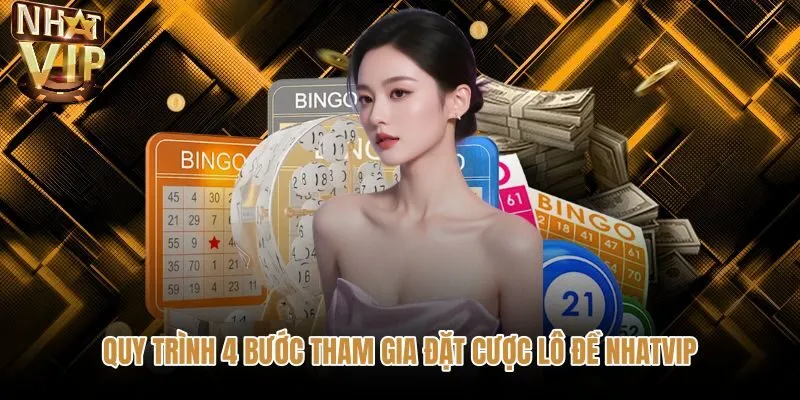 Các bước tham gia đặt cược an toàn tại Lô đề NHATVIP