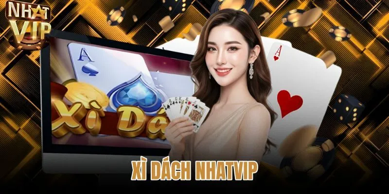 Xì Dách NHATVIP - Quy Tắc Tính Điểm Và So Bài Chi Tiết